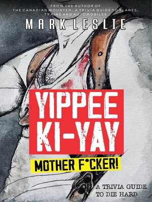 cover image of Yippee Ki-Yay, Motherf*cker!